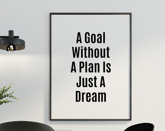 A Goal Without A Plan Is Just A Dream Printable Wall Art Motivational Quotes Print Inspirational Poster Home Office Decor Instant