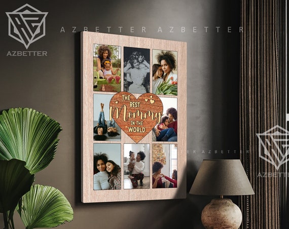 Personalized Mothers Day The Best Mommy In The World Mom Photo Collage Wall Art Daughter To Mother Custom Mom Birthday Gift