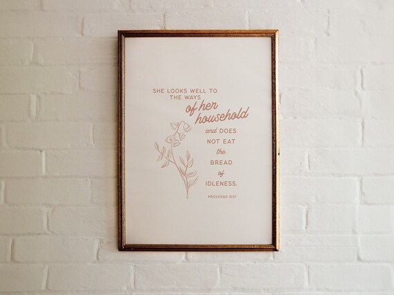 Proverbs 31 27 Ways Of Her Household Rose Floral Scripture Poster