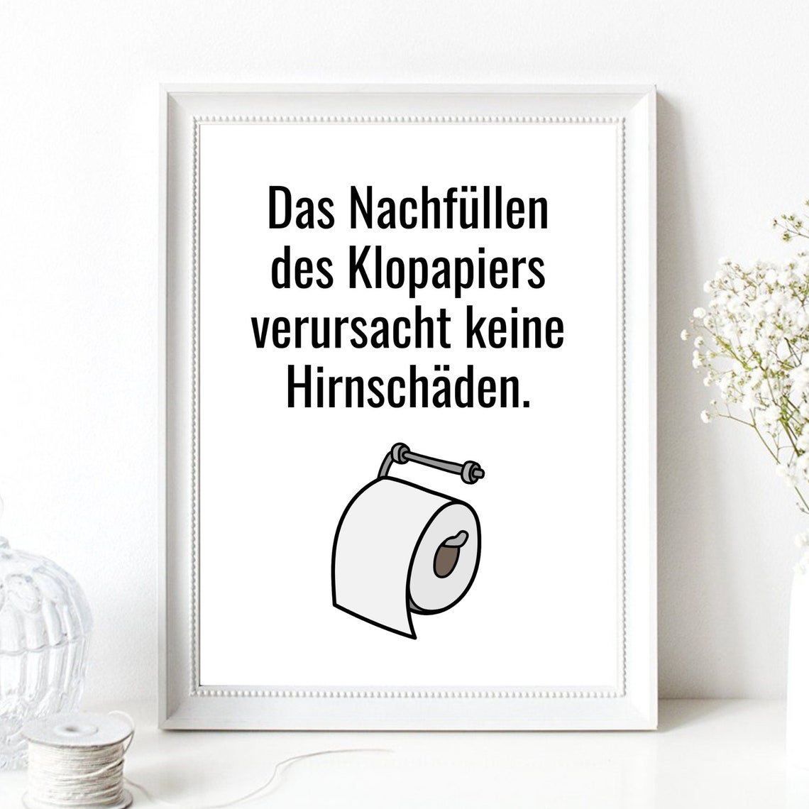Refilling Toilet Paper Causes No Brain Damage Funny German Poster - Image 3