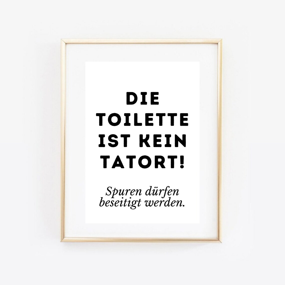 Die Toilette Ist Kein Tatort Funny German Bathroom Quote Poster - Image 3