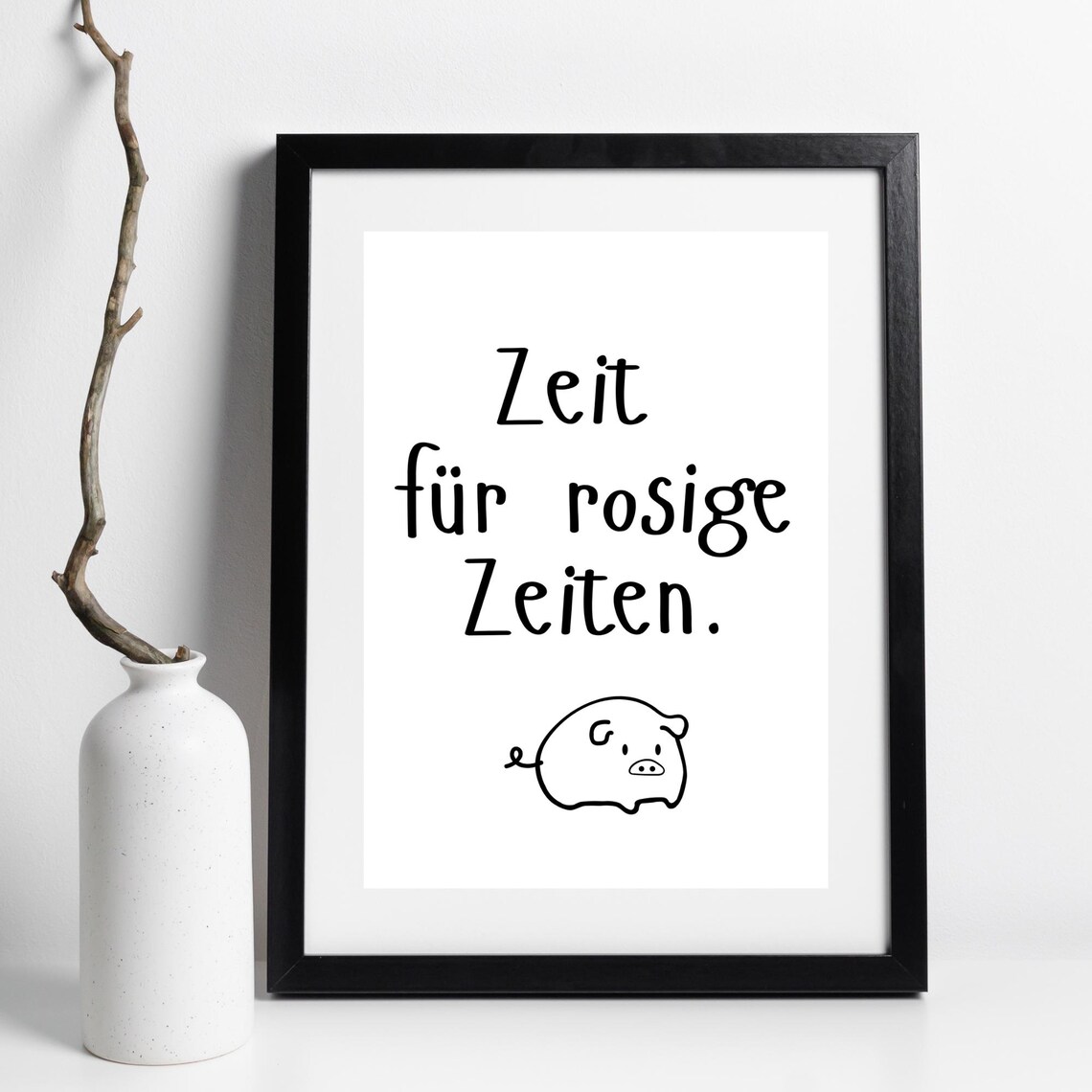 Zeit Fuer Rosige Zeiten German Lucky Pig Quote Motivational Art Poster