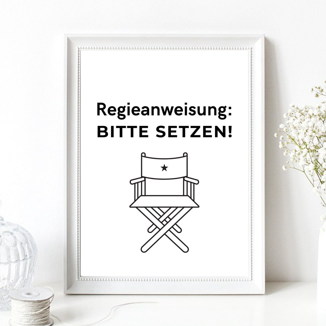 Regieanweisung Bitte Setzen Funny German Director Chair Quote Poster - Image 3