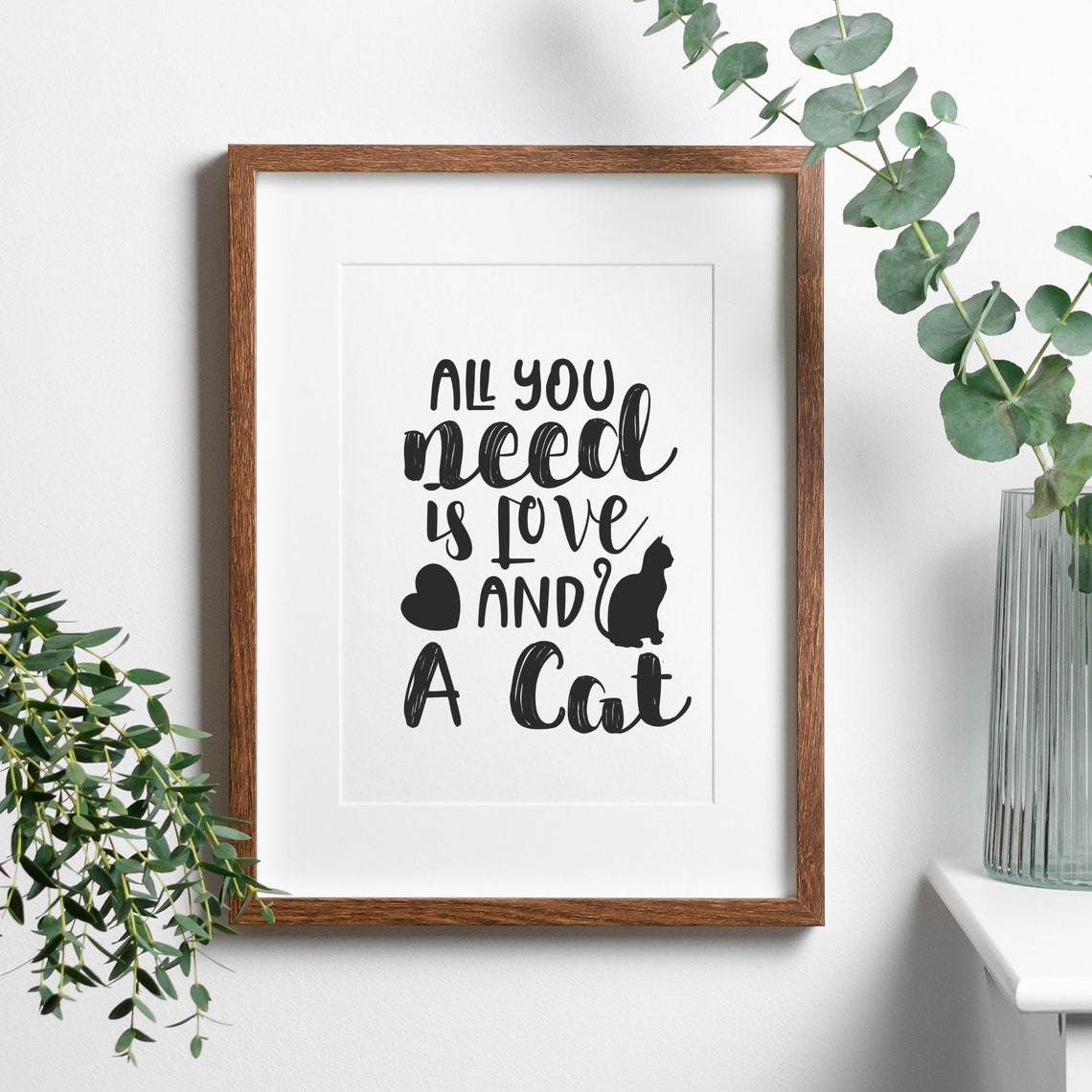All You Need Is Love and a Cat Funny Typography Cat Lover Art Poster - Image 3