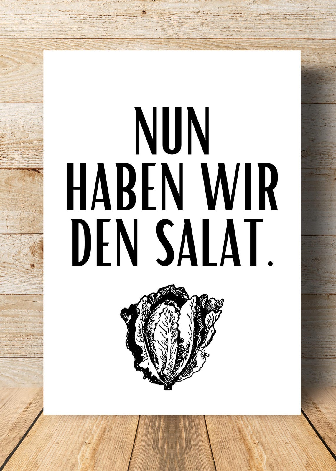 Nun Haben Wir Den Salat Funny German Kitchen Quote Lettuce Art Poster - Image 3