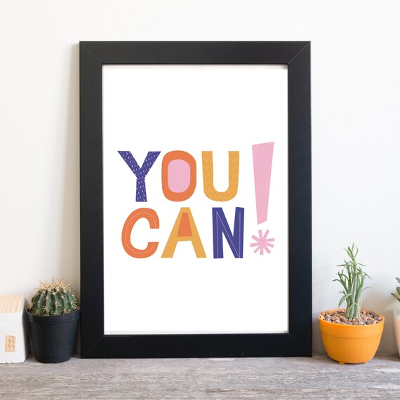 Din A4 Art Print Without Frame You Can Saying You Can Motivation Encouragement Courage Typography Print Poster