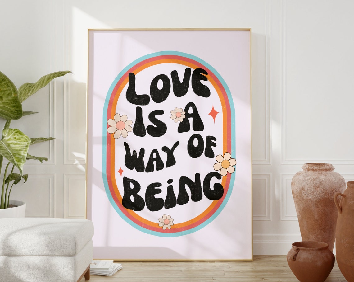 Love Is A Way Of Being Retro Groovy Floral Rainbow Quote Poster - Image 2