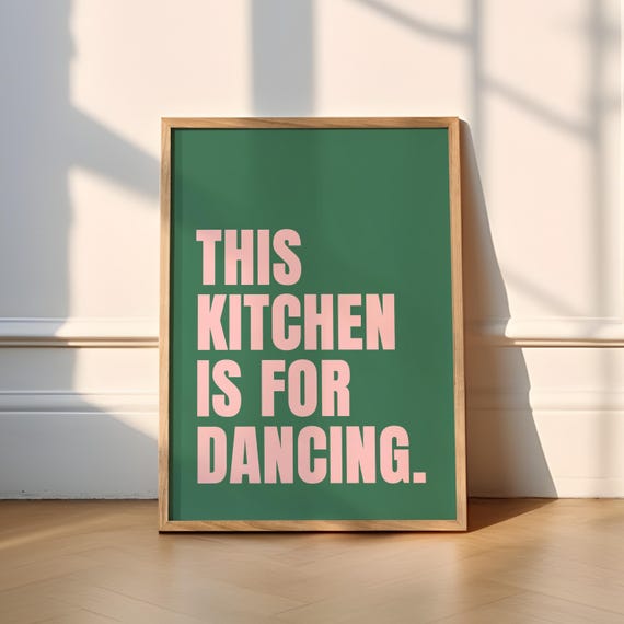 This Kitchen Is For Dancing Funny Kitchen Art Print