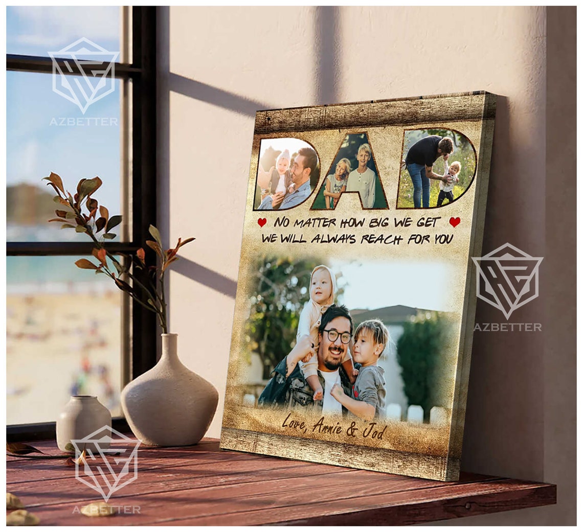 Personalized DAD Photo Collage No Matter How Big We Get Sign Poster - Image 3