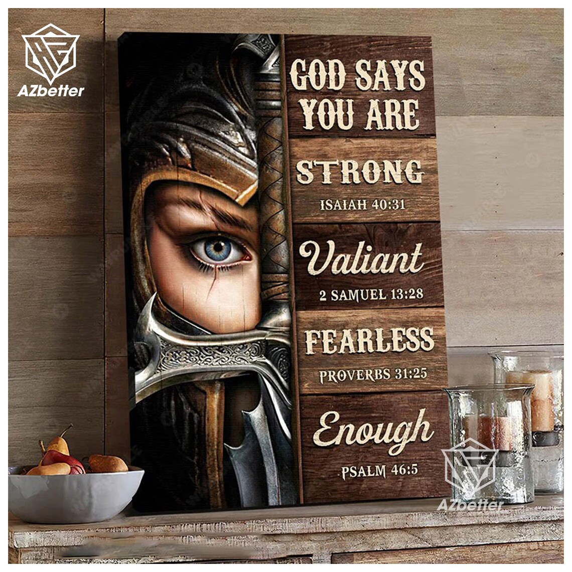 God Says You Are Strong Valiant Fearless Enough Female Warrior Poster