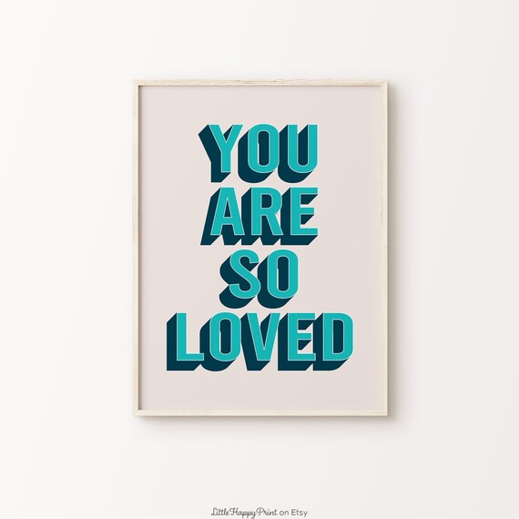 You Are So Loved Print Blue Navy Beige Positive Cute Whimsical Eclectic Affirmations Quote Home Boys Nursery Decor Instant Download