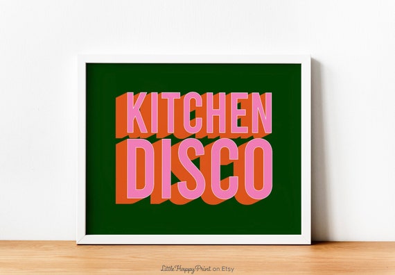 Kitchen Disco Print Green Pink Orange Retro Vibrant Funky Typography Dancing Whimsical Home Decor Wall Art Instant Download