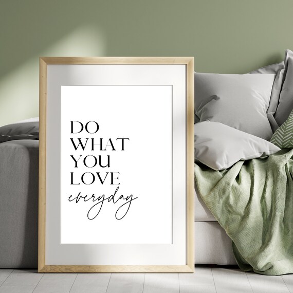 Do What You Love Everyday Inspirational Quote Minimalist Script Poster