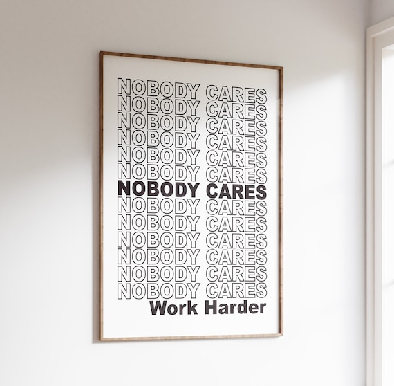 Nobody Cares Work Harder Motivational Gym Typography Wall Poster