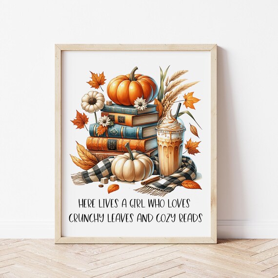 Autumn Book Lover Quote Crunchy Leaves And Cozy Reads Fall Wall Art