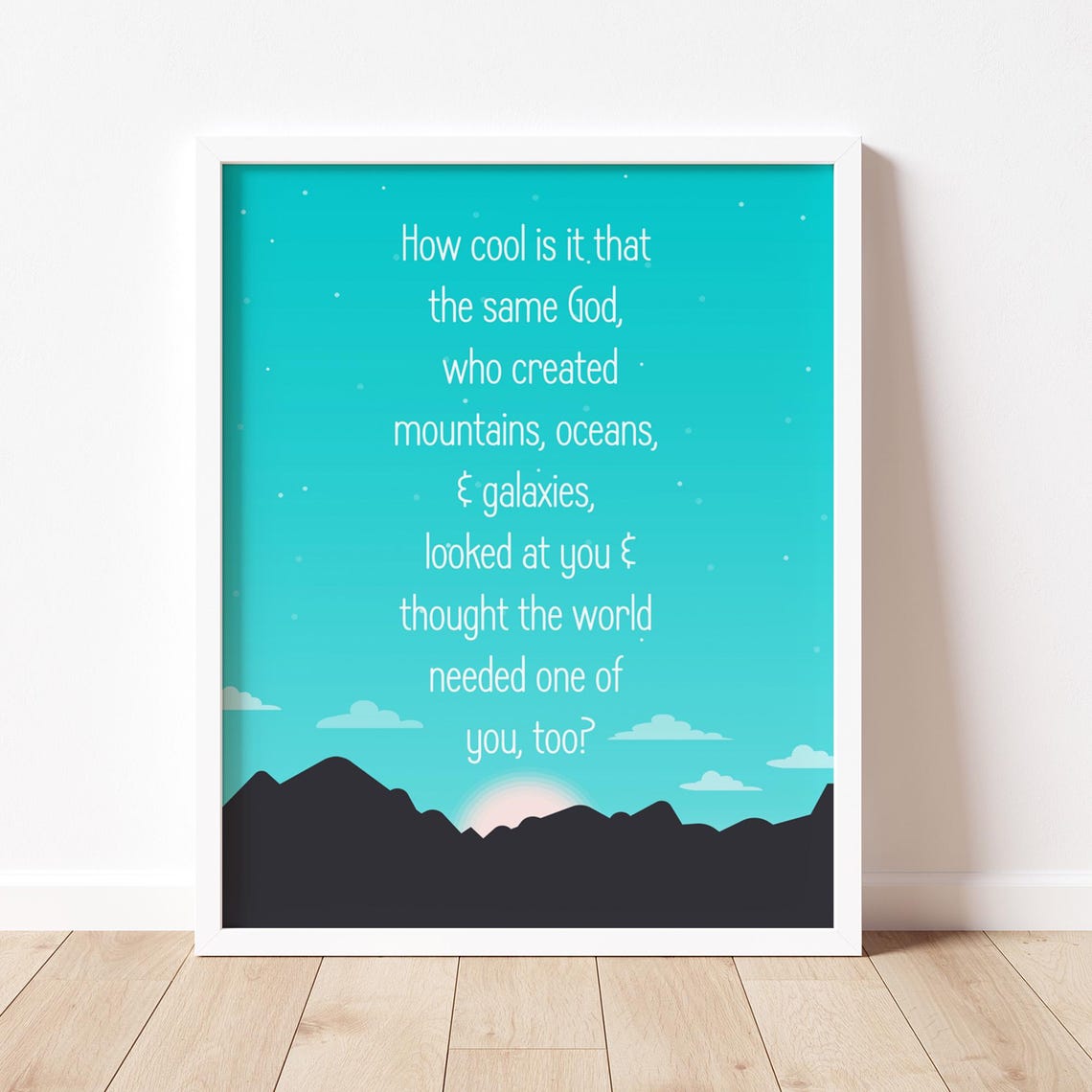 How Cool Is It the Same God Teal Mountains Inspirational Quote Poster