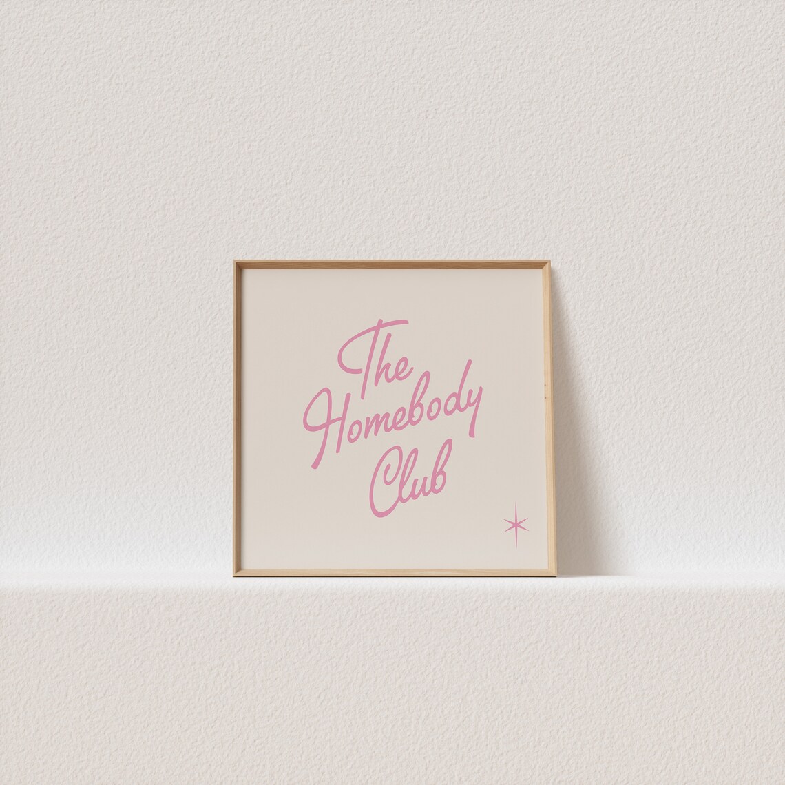 The Homebody Club Pink Script Cozy Homebody Decor Quote Poster