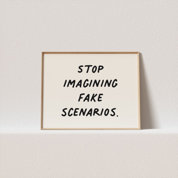 Horizontal Wall Art Stop Imagining Fake Scenarios Quirky Typography Must Have For Your Gallery Wall A Click Away To Be Yours Forever