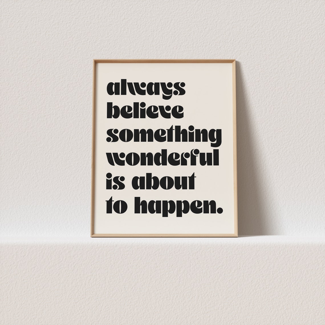 Always Believe Something Wonderful Retro Groovy Quote Poster