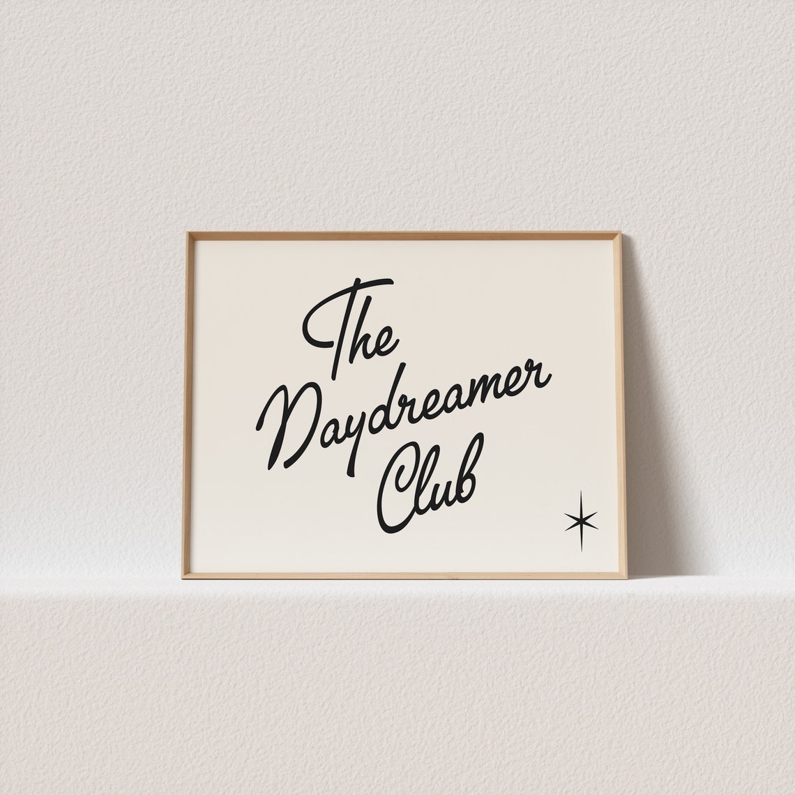The Daydreamer Club Script Typography Poster Cream Star Accent Art