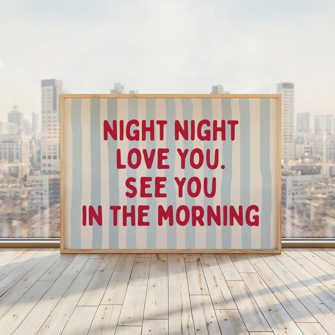 Night Love You See In The Morning Poster, Kids Room