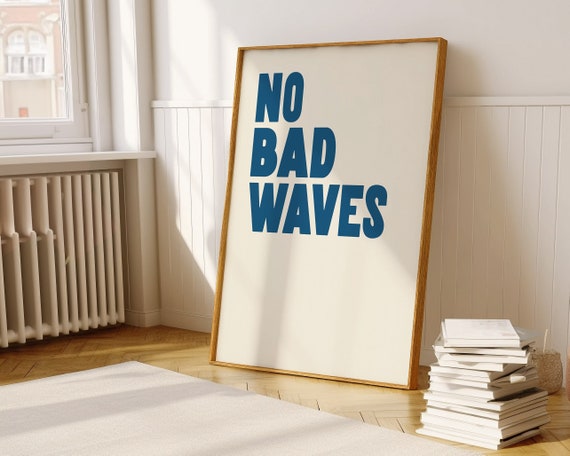 No Bad Waves Surfing Quote Print Summer Beach Coastal Decor Surf Art Poster A59