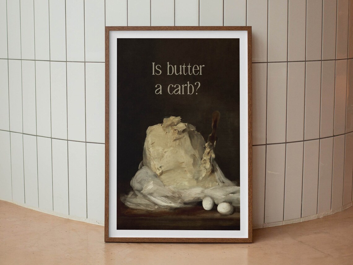 Is Butter A Carb Mean Girls Funny Kitchen Quote Wall Decor Poster - Image 2