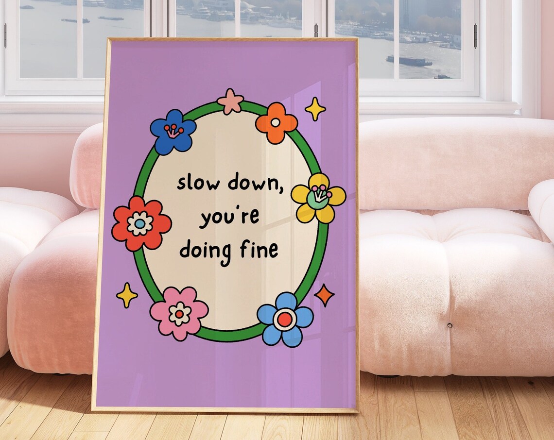 Slow Down Youre Doing Fine Purple Floral Wreath Quote Poster - Image 3