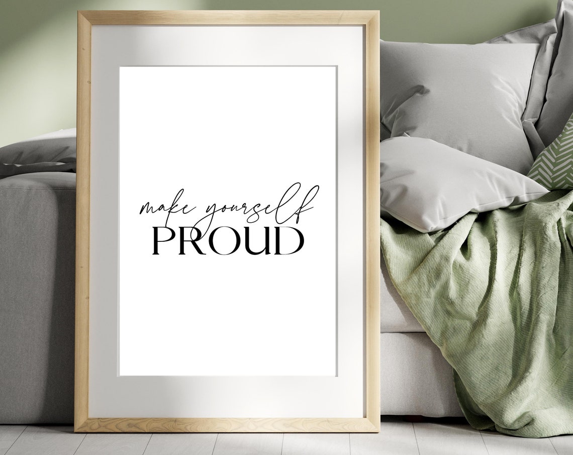 Make Yourself Proud Script Minimalist Uplifting Quote Poster - Image 3