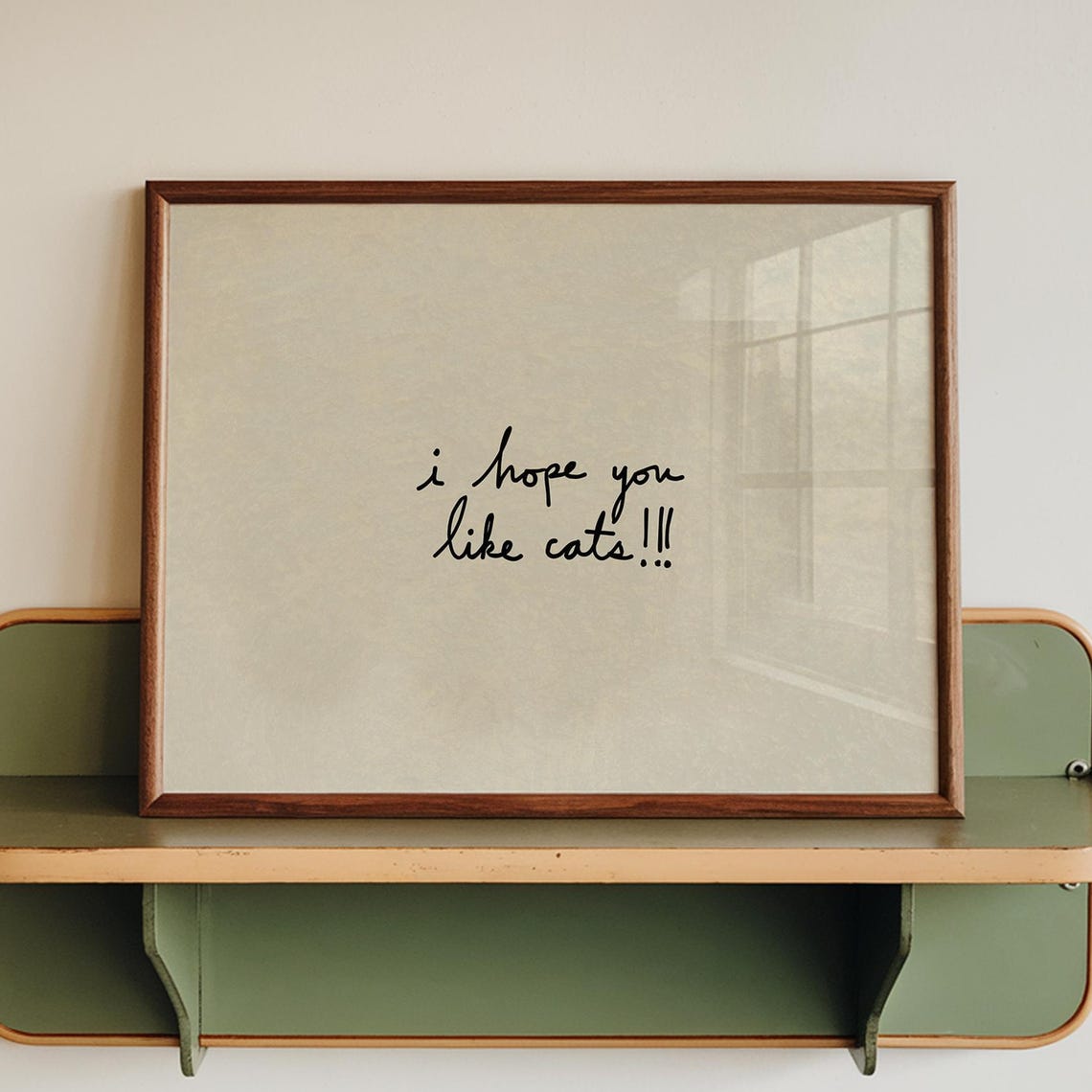 I Hope You Like Cats Handwritten Funny Cat Lover Quote Wall Poster