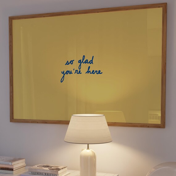 So Glad You're Here Script Poster Mustard Yellow Entryway Quote Wall Decor