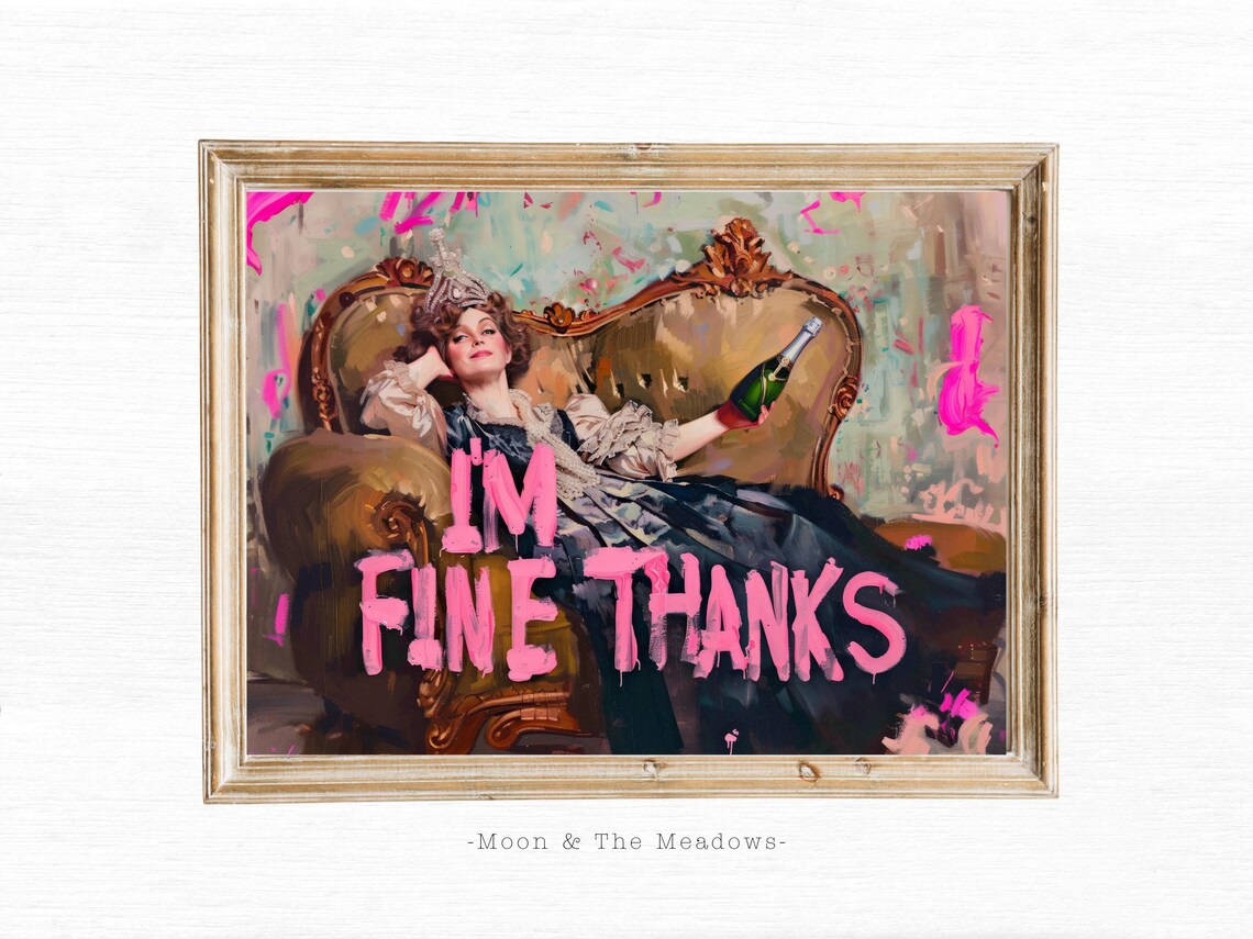 Im Fine Thanks Champagne Queen Pink Graffiti Vintage Lounge Poster