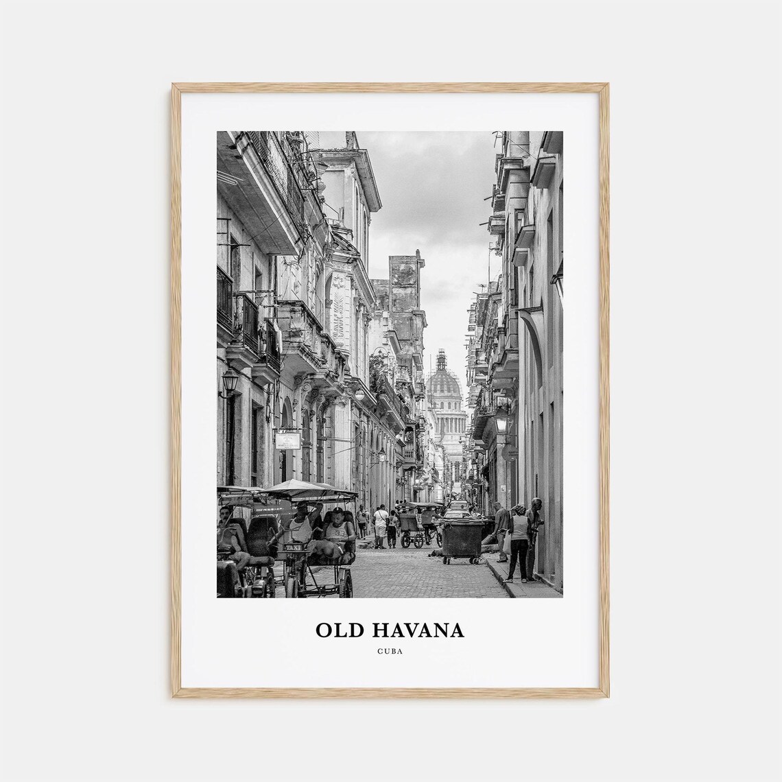 Old Havana Cuba Colonial Street Capitol Dome Black White Travel Poster