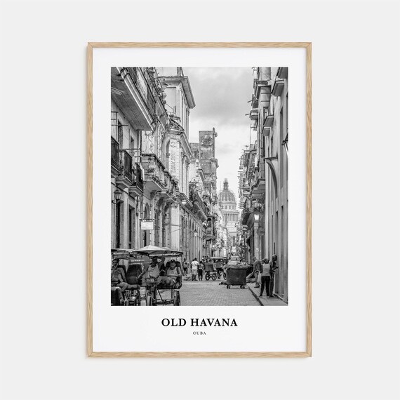 Old Havana Cuba Colonial Street Capitol Dome Black White Travel Poster