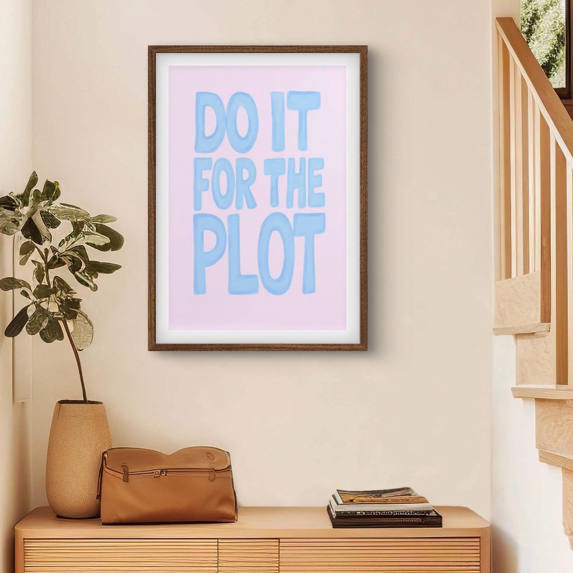 Do It for the Plot Pink and Blue Retro Typography Quote Art Poster
