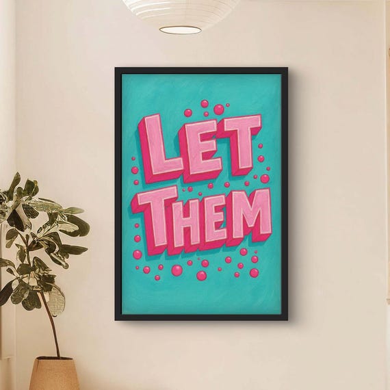 Let Them Quote Wall Art Pink Retro Typography Poster Motivational Trendy Inspo Decor