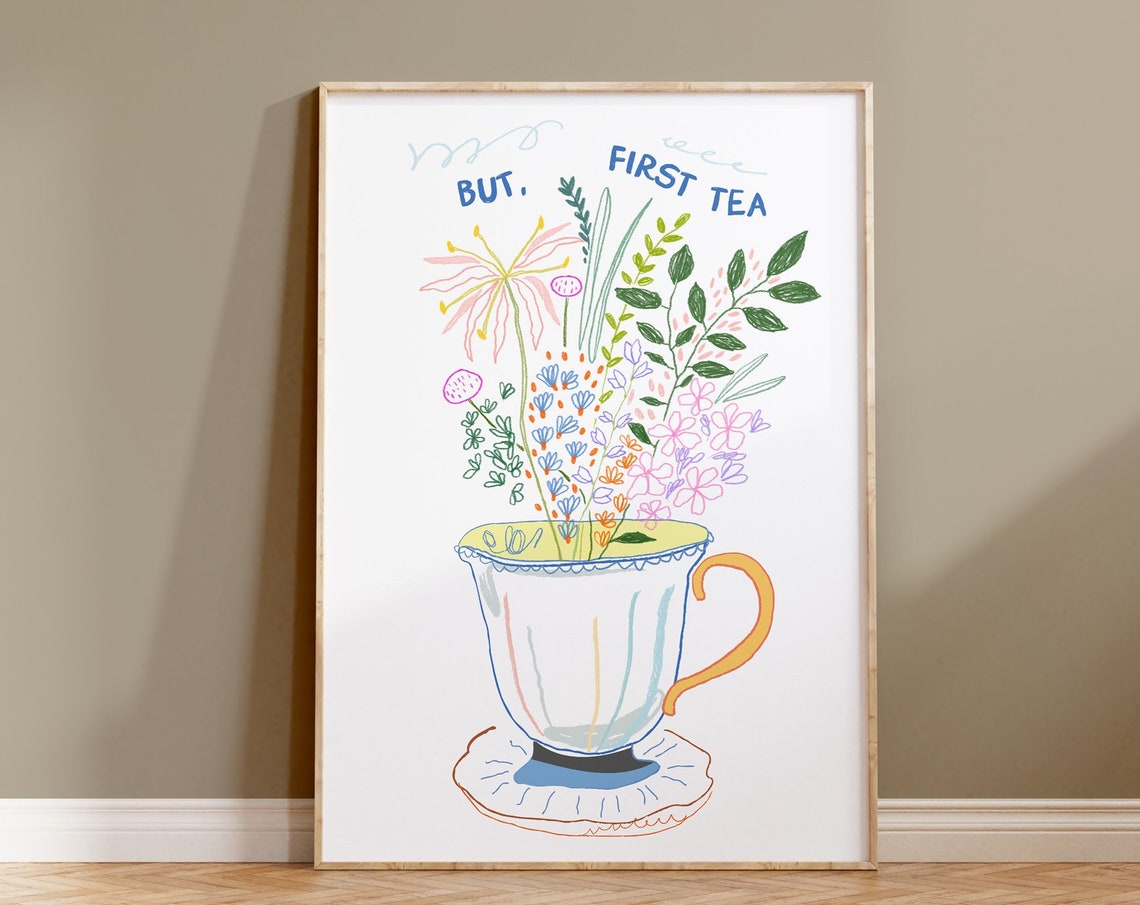 But First Tea Floral Teacup Hand Drawn Colorful Kitchen Decor Poster