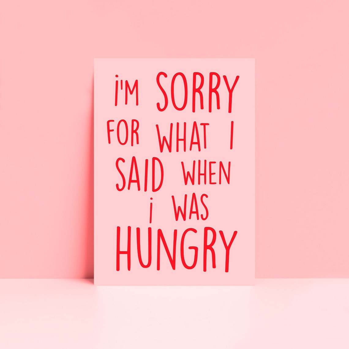 Im Sorry For What I Said When I Was Hungry Wall Art Print Funny Kitchen Print Decor Hangry Print Unframed A5 A4 A3 Poster Pink Prints - Image 2