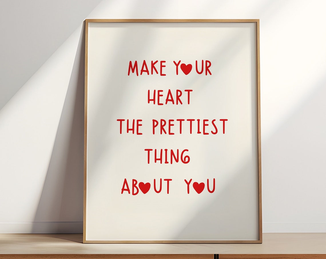 Make Your Heart The Prettiest Thing About You Print Heart Quote Print Minimalist Heart Poster Aesthetic Living Room Art Girly Art Print - Image 5