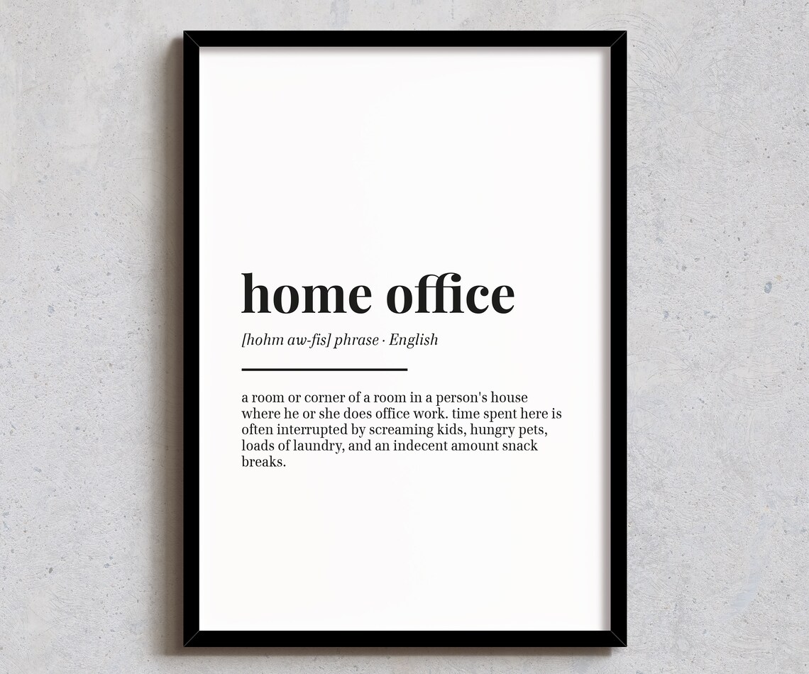 Home Office Definition, Funny Wall Art Print