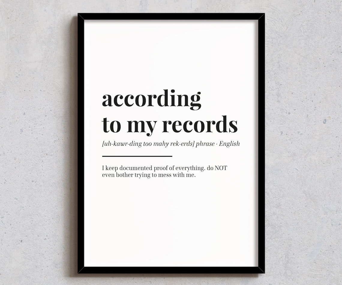 According To My Records Funny Definition Poster