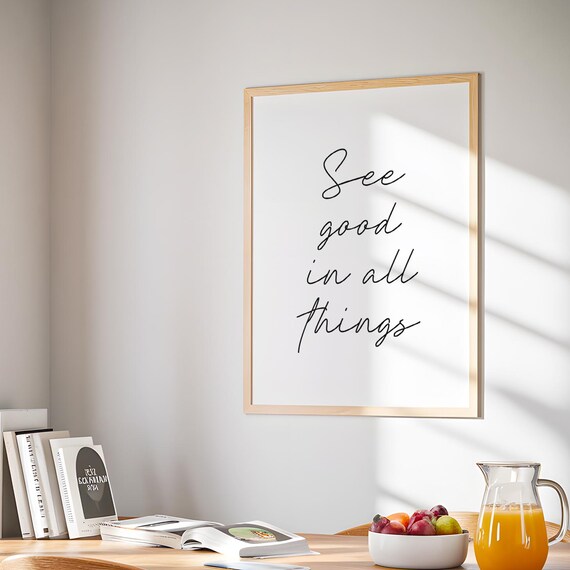 See Good In All Things Positive Script Quote Inspirational Poster