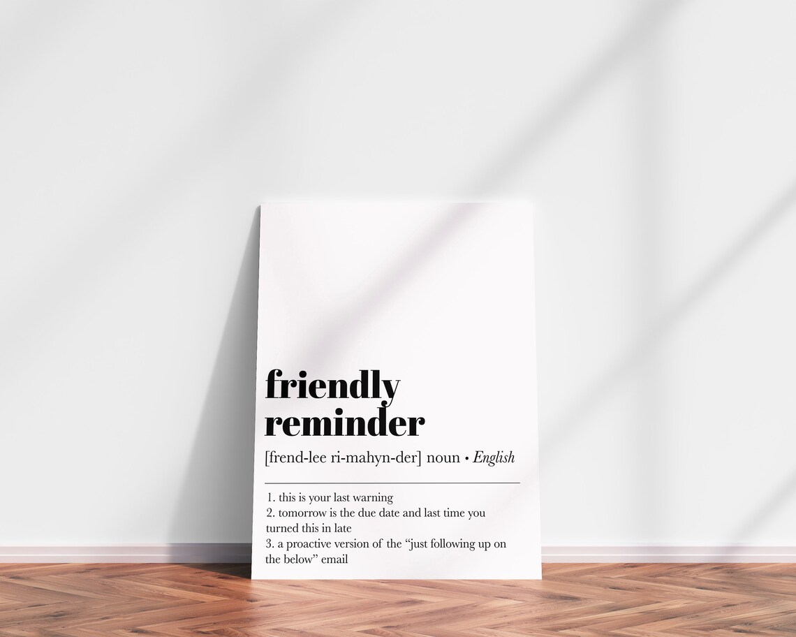 Funny Home Office Friendly Reminder Definition Poster