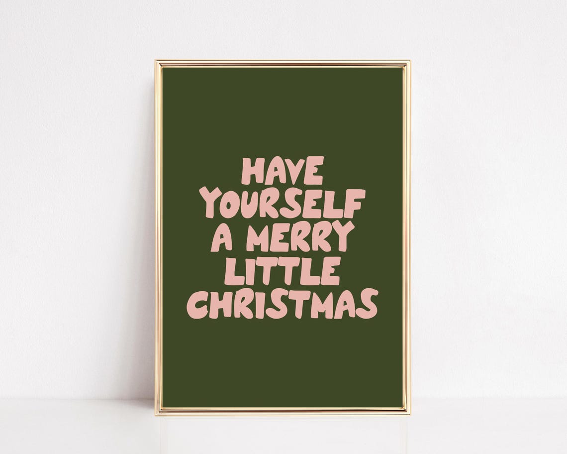 Have Yourself a Merry Little Festive Christmas Quote Wall Art