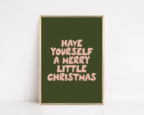 Have Yourself a Merry Little Festive Christmas Quote Wall Art