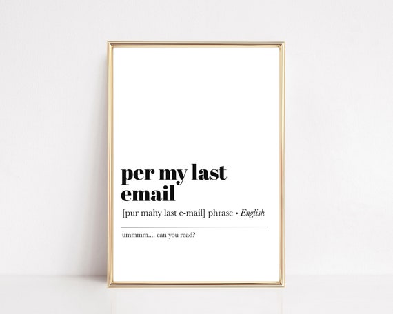 Per My Last Email Funny Office Wall Art Print