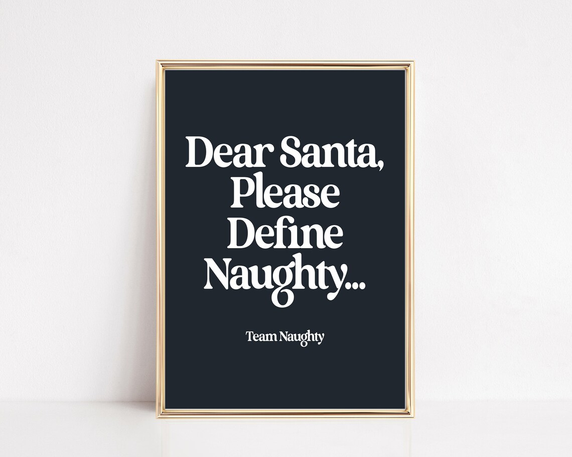 Funny Dear Santa Naughty Christmas Art Print
