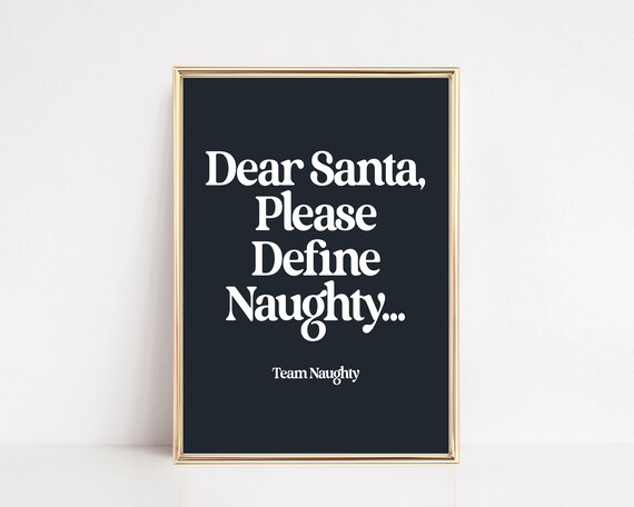 Funny Dear Santa Naughty Christmas Art Print