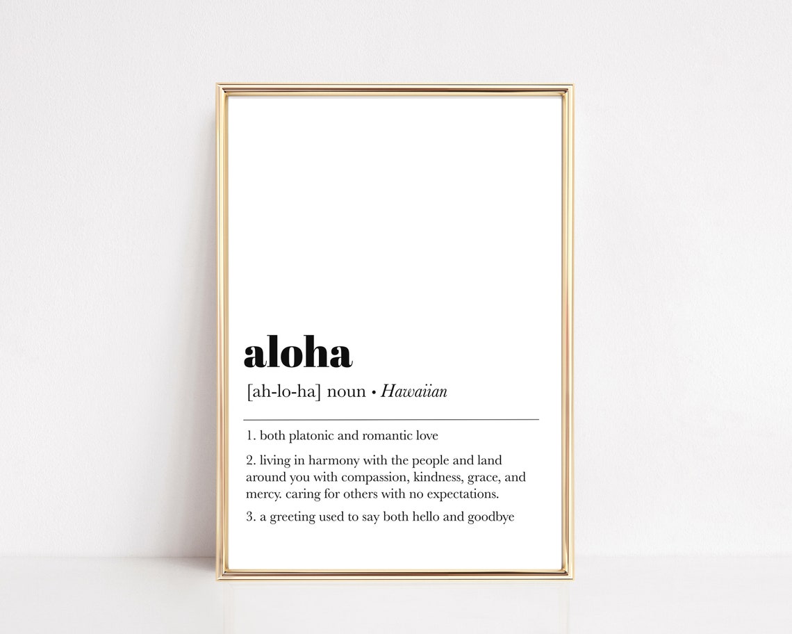 Aloha Definition Print Hawaiian Wall Art Aloha Vibes Print Love Definition Inspirational Art Minimalist Decor Instant
