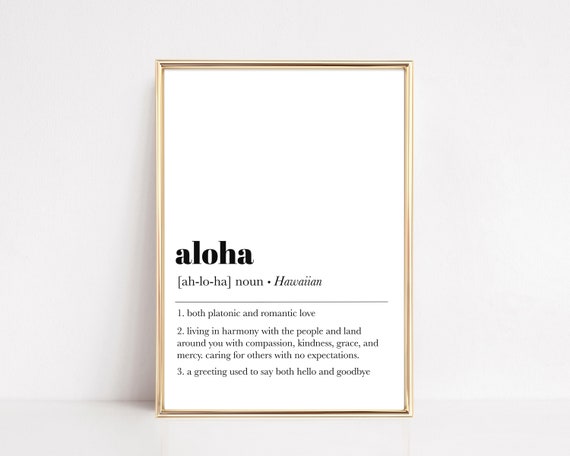 Aloha Definition Print Hawaiian Wall Art Aloha Vibes Print Love Definition Inspirational Art Minimalist Decor Instant